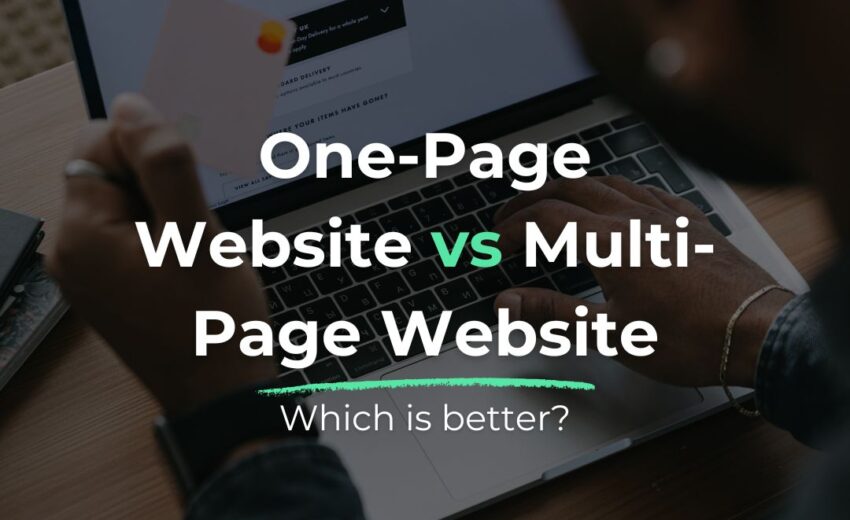 One-Page Website vs Multi-Page Website: Which Is Better?